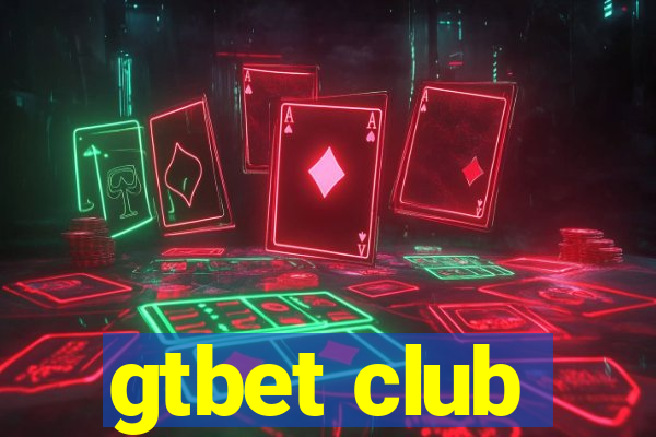 gtbet club